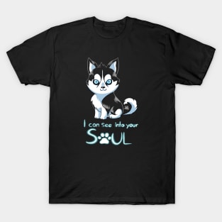 I Can See Into Your Soul T-Shirt